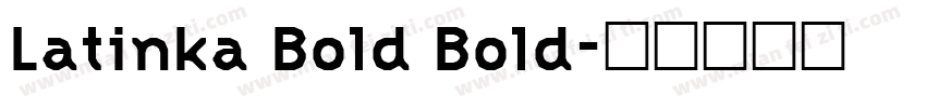 Latinka Bold Bold字体转换